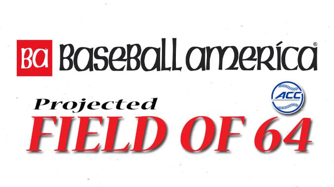 Baseball America Field of 64 Baseball