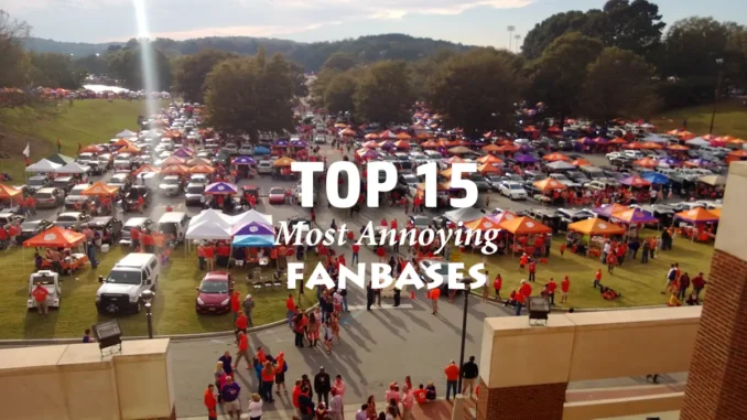 The top 15 most annoying college football fanbases.